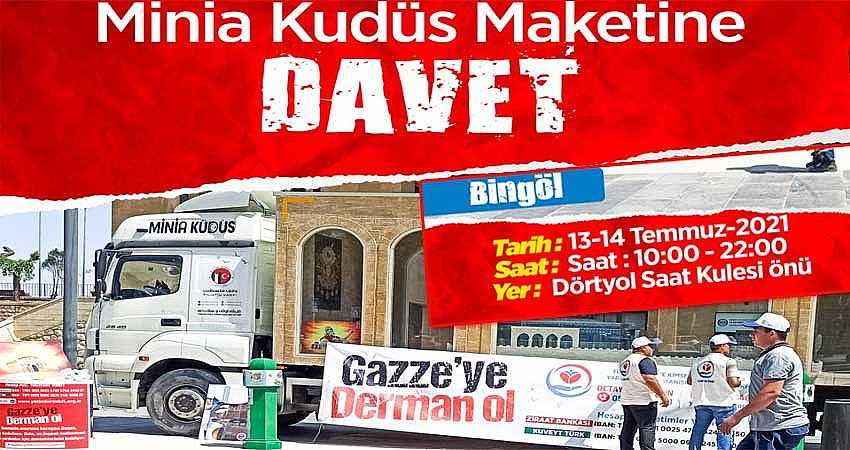 MİNİA KUDÜS TIRI BİNGÖL’E GELİYOR