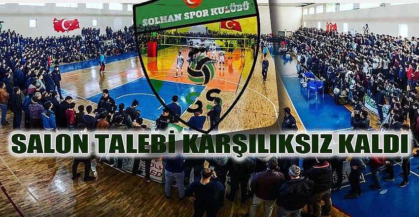 SOLHAN’IN SPOR SALONU TALEBİ KARŞILIKSIZ KALDI