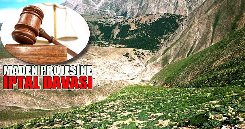 MADEN PROJESİNE KARŞI İPTAL DAVASI AÇILDI