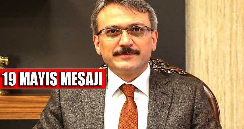 VALİ EKİNCİ’NİN 19 MAYIS MESAJI