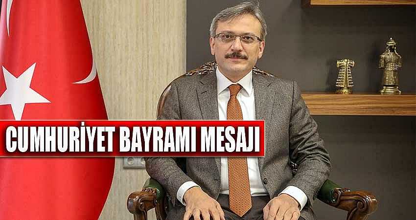 VALİ EKİNCİ’DEN CUMHURİYET BAYRAMI MESAJI